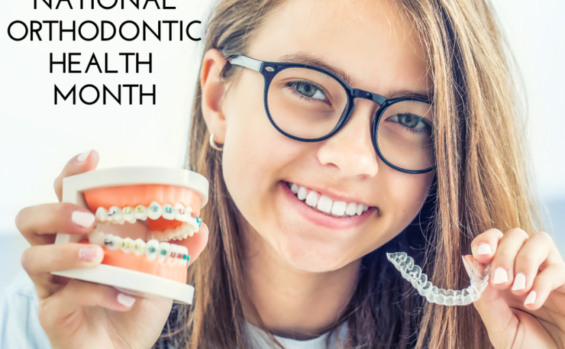 National Orthodontic Health Month